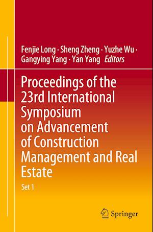 Proceedings of the 23rd International Symposium on Advancement of Construction Management and Real Estate