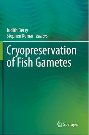 Cryopreservation of Fish Gametes