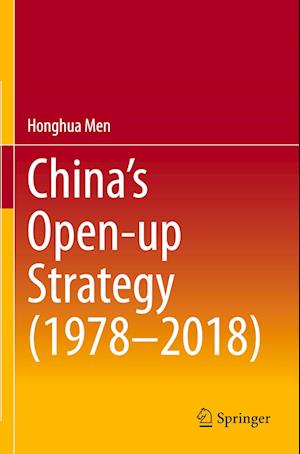 China’s Open-up Strategy (1978–2018)