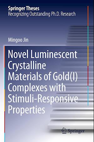 Novel Luminescent Crystalline Materials of Gold(I) Complexes with Stimuli-Responsive Properties