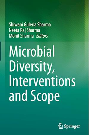 Microbial Diversity, Interventions and Scope