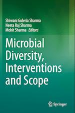 Microbial Diversity, Interventions and Scope