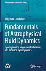 Fundamentals of Astrophysical Fluid Dynamics