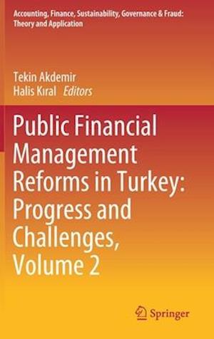 Public Financial Management Reforms in Turkey: Progress and Challenges, Volume 2