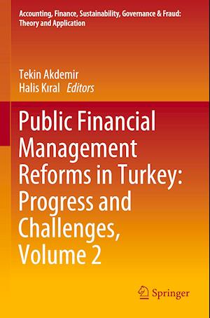 Public Financial Management Reforms in Turkey: Progress and Challenges, Volume 2