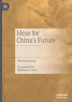Ideas for China’s Future