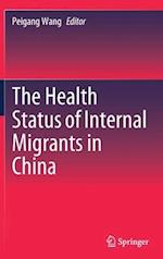 The Health Status of Internal Migrants in China