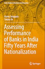 Assessing Performance of Banks in India Fifty Years After Nationalization