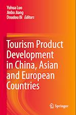 Tourism Product Development in China, Asian and European Countries 
