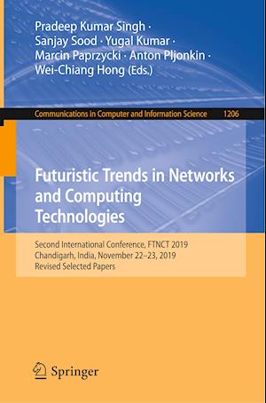 Futuristic Trends in Networks and Computing Technologies