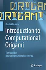 Introduction to Computational Origami
