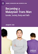 Becoming a Malaysian Trans Man