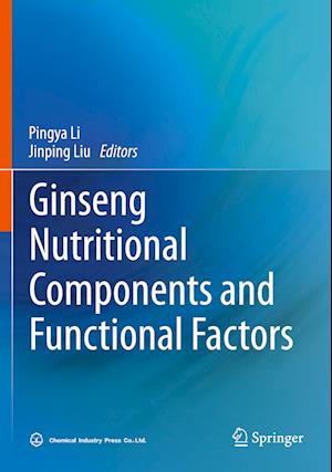 Ginseng Nutritional Components and Functional Factors