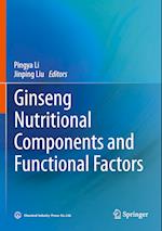 Ginseng Nutritional Components and Functional Factors