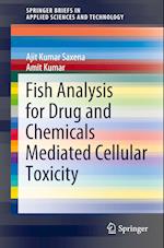 Fish Analysis for Drug and Chemicals Mediated Cellular Toxicity
