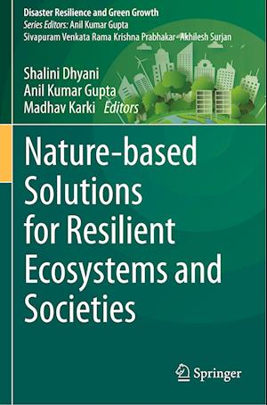 Nature-based Solutions for Resilient Ecosystems and Societies