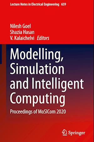 Modelling, Simulation and Intelligent Computing