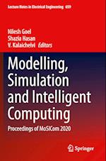 Modelling, Simulation and Intelligent Computing