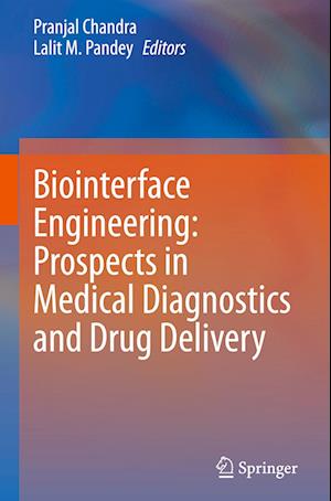 Biointerface Engineering: Prospects in Medical Diagnostics and Drug Delivery