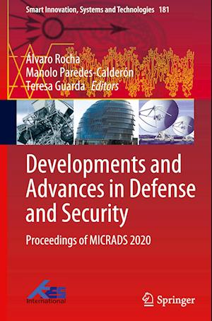 Developments and Advances in Defense and Security