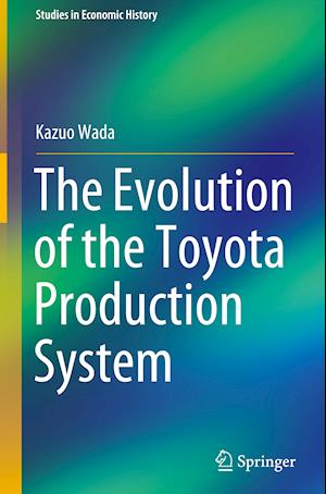 The Evolution of the Toyota Production System