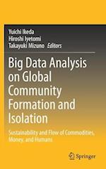 Big Data Analysis on Global Community Formation and Isolation