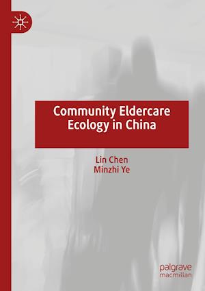 Community Eldercare Ecology in China