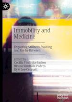 Immobility and Medicine