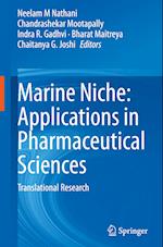 Marine Niche: Applications in Pharmaceutical Sciences