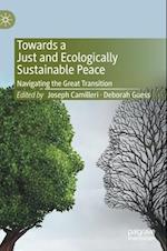 Towards a Just and Ecologically Sustainable Peace