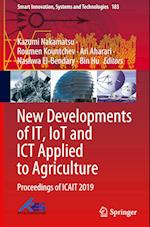 New Developments of IT, IoT and ICT Applied to Agriculture
