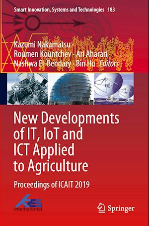 New Developments of IT, IoT and ICT Applied to Agriculture