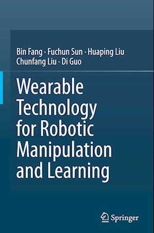 Wearable Technology for Robotic Manipulation and Learning