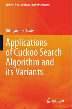 Applications of Cuckoo Search Algorithm and its Variants