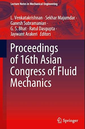 Proceedings of 16th Asian Congress of Fluid Mechanics