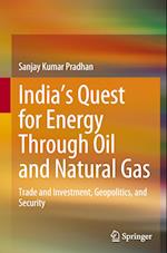 India’s Quest for Energy Through Oil and Natural Gas