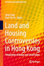Land and Housing Controversies in Hong Kong