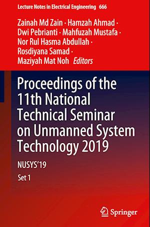 Proceedings of the 11th National Technical Seminar on Unmanned System Technology 2019