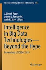 Intelligence in Big Data Technologies—Beyond the Hype