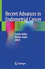 Recent Advances in Endometrial Cancer