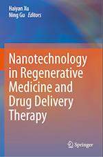 Nanotechnology in Regenerative Medicine and Drug Delivery Therapy