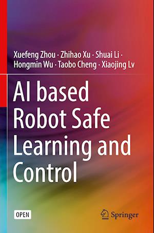 AI based Robot Safe Learning and Control