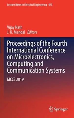 Proceedings of the Fourth International Conference on Microelectronics, Computing and Communication Systems