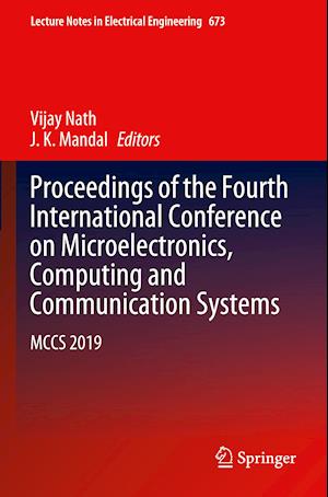 Proceedings of the Fourth International Conference on Microelectronics, Computing and Communication Systems
