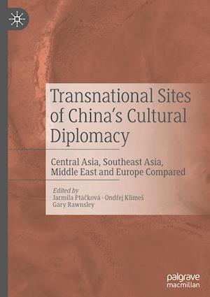 Transnational Sites of China’s Cultural Diplomacy