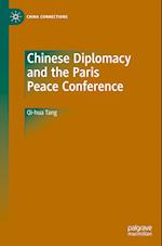 Chinese Diplomacy and the Paris Peace Conference