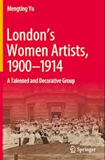 London’s Women Artists, 1900-1914