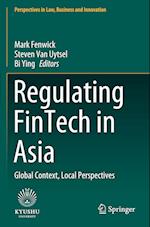 Regulating FinTech in Asia