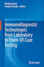 Immunodiagnostic Technologies from Laboratory to Point-Of-Care Testing