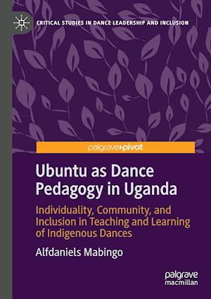 Ubuntu as Dance Pedagogy in Uganda